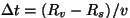 $\Delta
t=(R_v-R_s)/v$