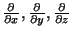 ${{\partial}\over{\partial x}},{{\partial}\over{\partial y}},{{\partial}\over{\partial
z}}$