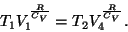 \begin{displaymath}T_1V_1^{R\over{C_V}}=T_2V_4^{R\over{C_V}}.\end{displaymath}