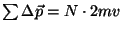 ${\sum\Delta \vec p}=N\cdot 2mv$