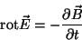 \begin{displaymath}\hbox{rot}\vec E=-{{\partial\vec B}\over{\partial t}}\end{displaymath}