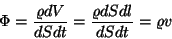 \begin{displaymath}\Phi={{\varrho dV}\over{dSdt}}={{\varrho
dSdl}\over{dSdt}}=\varrho v\end{displaymath}