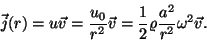 \begin{displaymath}\vec j(r)=u\vec v={{u_0}\over{r^2}}\vec v={1\over
2}\varrho{{a^2}\over{r^2}}\omega^2\vec v.\end{displaymath}