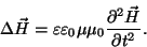 \begin{displaymath}\Delta\vec H=\varepsilon\varepsilon_0\mu\mu_0{{\partial^2\vec
H}\over{\partial t^2}}.\end{displaymath}