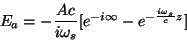 \begin{displaymath}E_a=-{{Ac}\over{i\omega_s}}[e^{-i\infty}-e^{-{{i\omega_s}\over
c}z}]\end{displaymath}