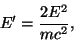 \begin{displaymath}E'={2E^2\over{mc^2}},\end{displaymath}