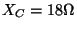 $X_C=18\Omega$