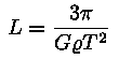 L = (3 * pii) / (G * roo * T^2)