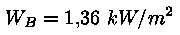 W_B = 1,36 kW/m^2