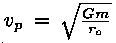 v_p = sqrt (G * m / r_0)